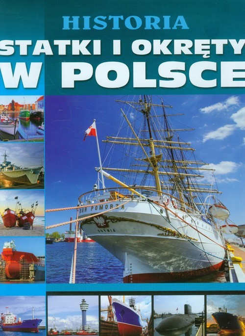 okładka Historia Statki i okręty w Polsce książka
