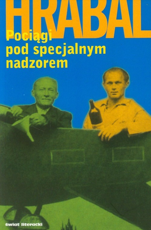 okładka Pociągi pod specjalnym nadzorem książka | Bohumil Hrabal