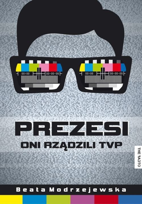 okładka Prezesi Oni rządzili TVP książka | Beata Modrzejewska