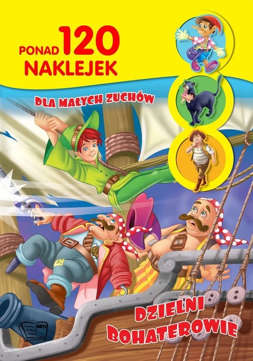 okładka Dzielni bohaterowie ponad 120 naklejek dla małych zuchów książka