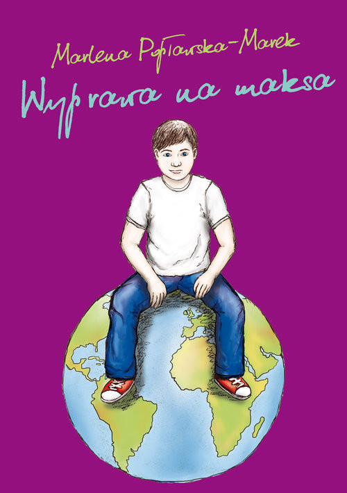 okładka Wyprawa na maksa książka | Popławska-Marek Marlena