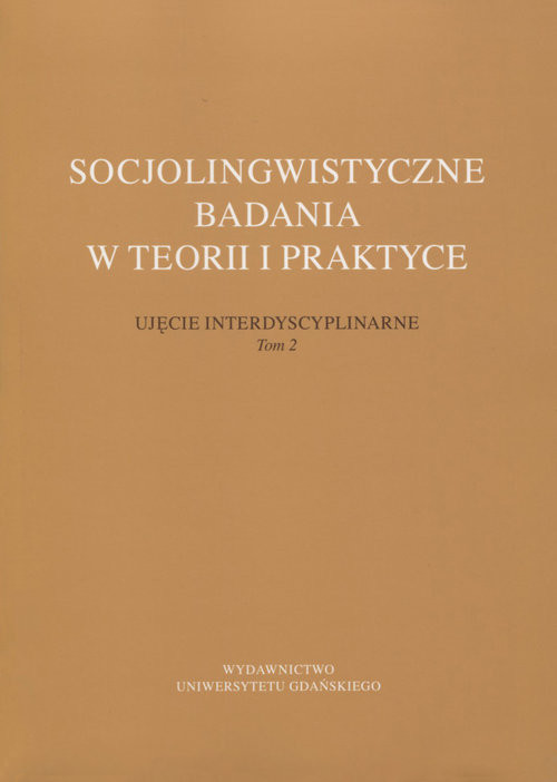 okładka Socjolingwistyczne badania w teorii i praktyce Tom 2 Ujęcie interdyscyplinarne książka