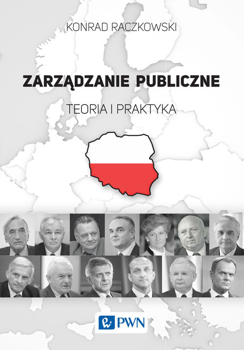 okładka Zarządzanie publiczne Teoria i praktyka. książka | Konrad Raczkowski