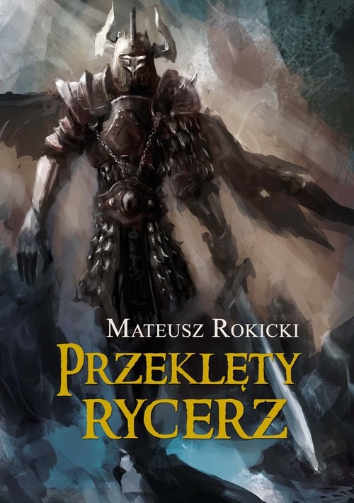 okładka Przeklęty rycerz książka | Rokicki Mateusz