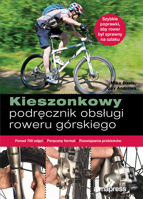 okładka Kieszonkowy podręcznik obsługi roweru górskiego książka | Guy Andrews, Mike Davis