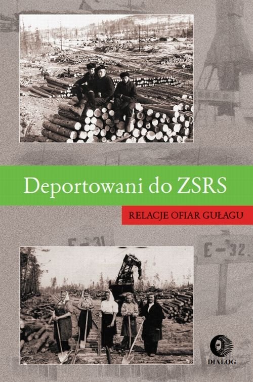 okładka Deportowani do ZSRS Relacje ofiar gułagu książka