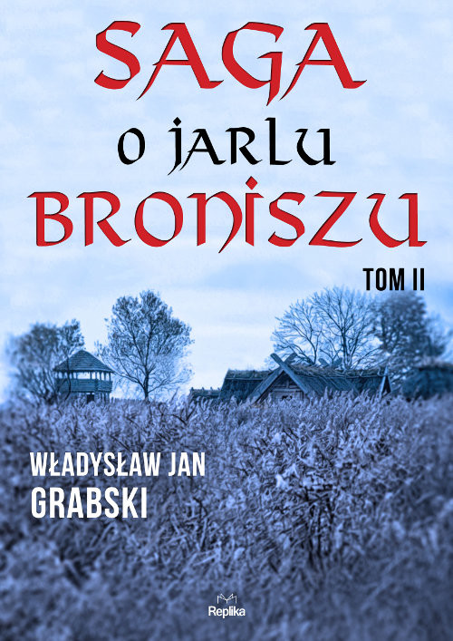 okładka Saga o jarlu Broniszu Tom 2 Śladem wikingów książka | Władysław Jan Grabski