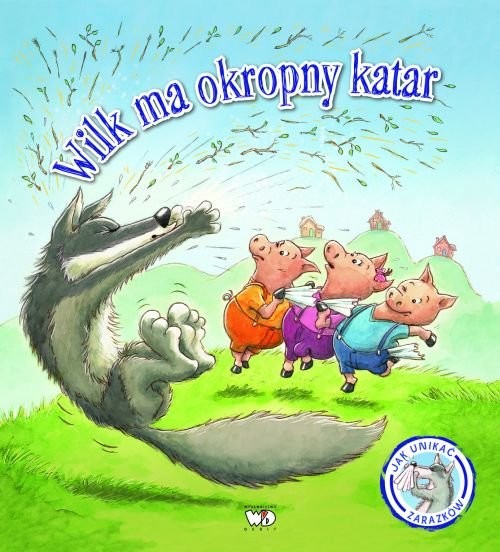 okładka Wilk ma okropny katar książka | Steve Smallman