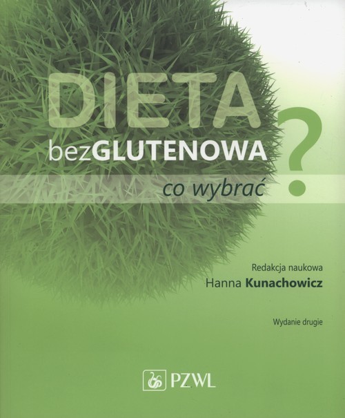 okładka Dieta bezglutenowa - co wybrać? książka | Hanna Kunaczowicz