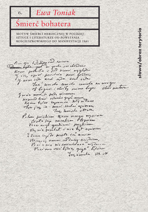 okładka Śmierć bohatera Motyw śmierci heroicznej w polskiej sztuce i literaturze od powstania kościuszkowskiego do Manifesta książka | Ewa Toniak