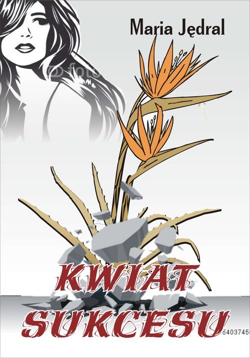 okładka Kwiat sukcesu książka | Maria Jędral