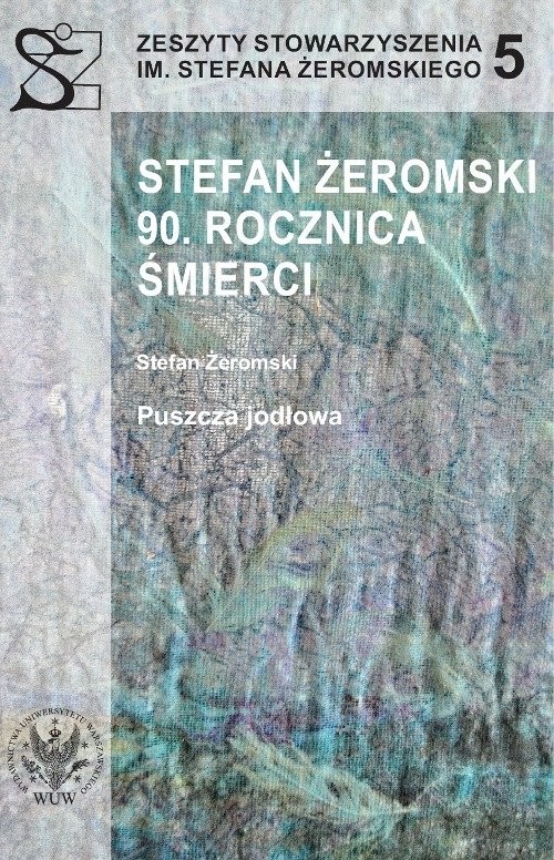 okładka Stefan Żeromski. 90 rocznica śmierci książka