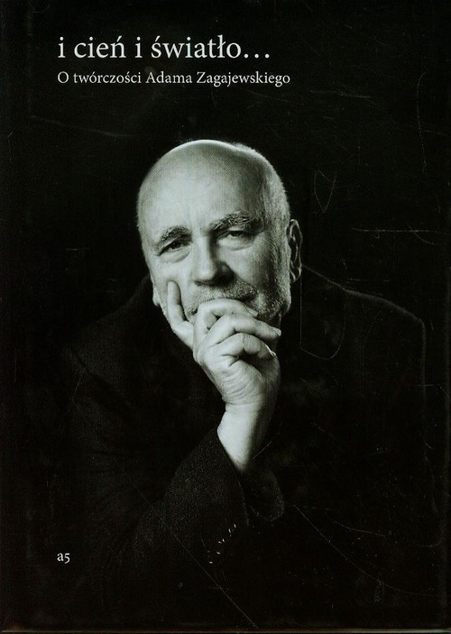 okładka I cień i światło O twórczości Adama Zagajewskiego książka | Anna Czabanowska-Wróbel