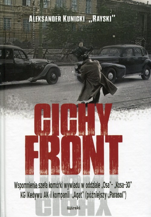 okładka Cichy front książka | Aleksander "Rayski" Kunicki