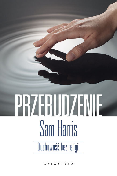 okładka Przebudzenie Duchowość bez religii. książka | Sam Harris