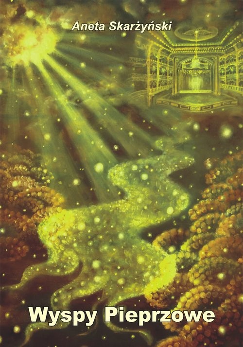 okładka Wyspy Pieprzowe książka | Aneta Skarżyński