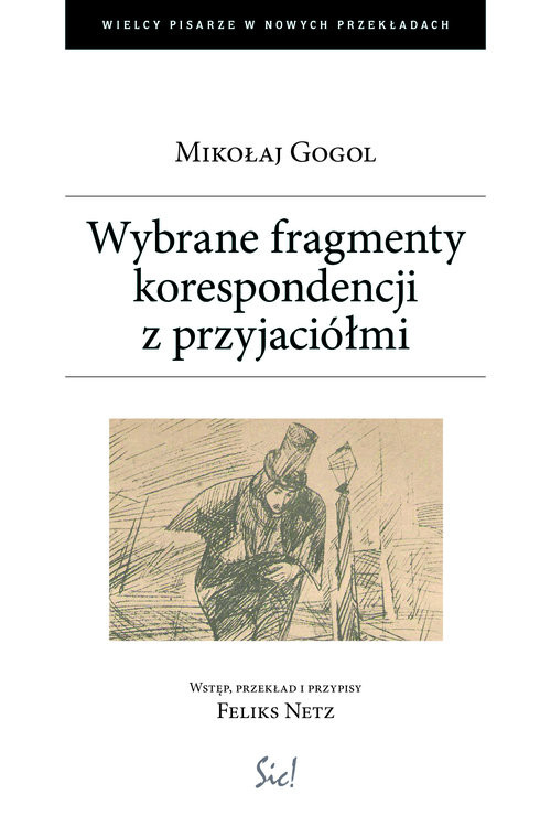 okładka Wybrane fragmenty korespondencji z przyjaciółmi książka | Mikołaj Gogol