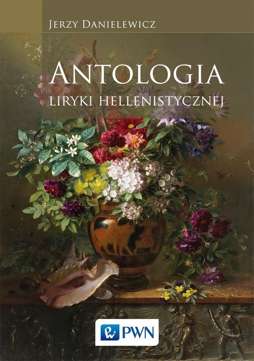 okładka Antologia liryki hellenistycznej książka | Danielewicz Jerzy