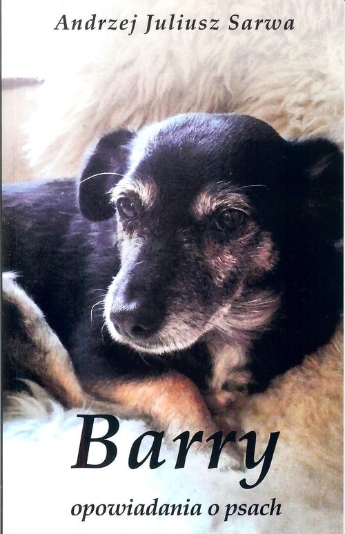 okładka Barry Opowiadania o psach książka | Andrzej Juliusz Sarwa