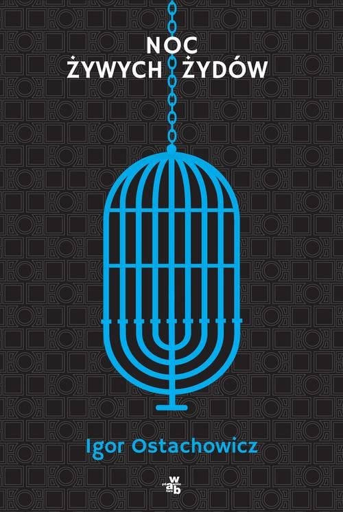 okładka Noc żywych Żydów książka | Igor Ostachowicz