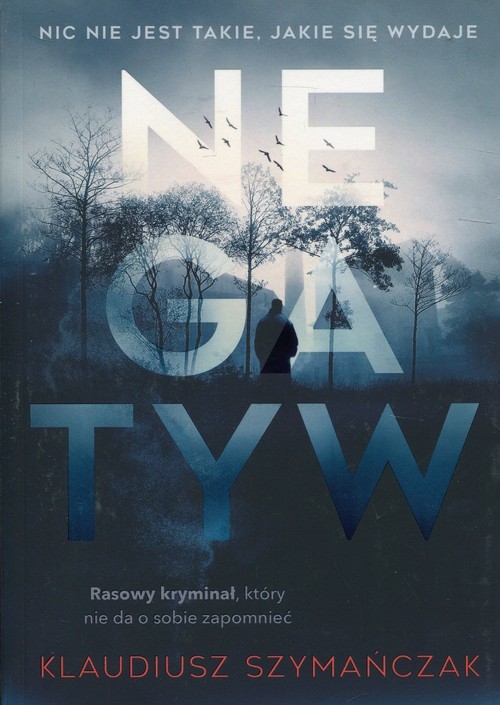 okładka Negatyw książka | Szymańczak Klaudiusz