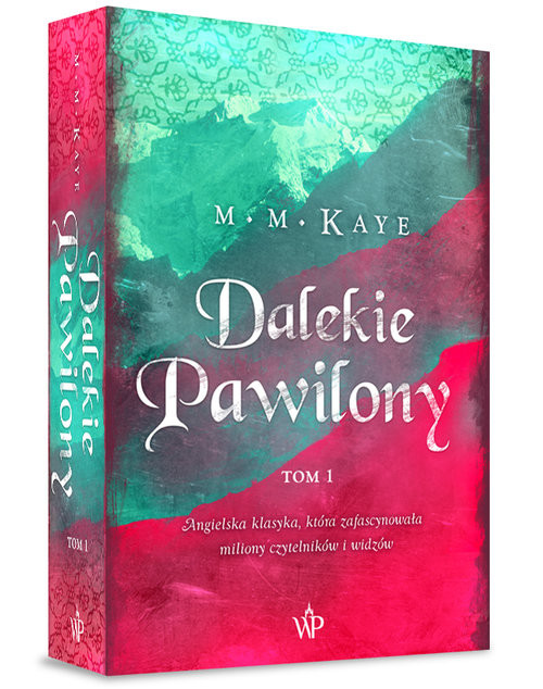 okładka Dalekie Pawilony. Tom 1 książka | Mary Margaret Kaye