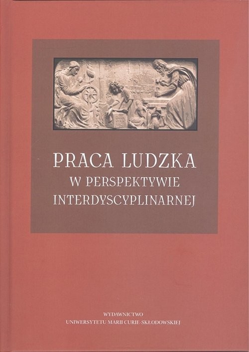 okładka Praca ludzka w perspektywie interdyscyplinarnej książka