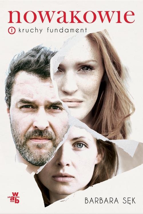 okładka Nowakowie Tom 1 Kruchy fundament książka | Barbara Sęk