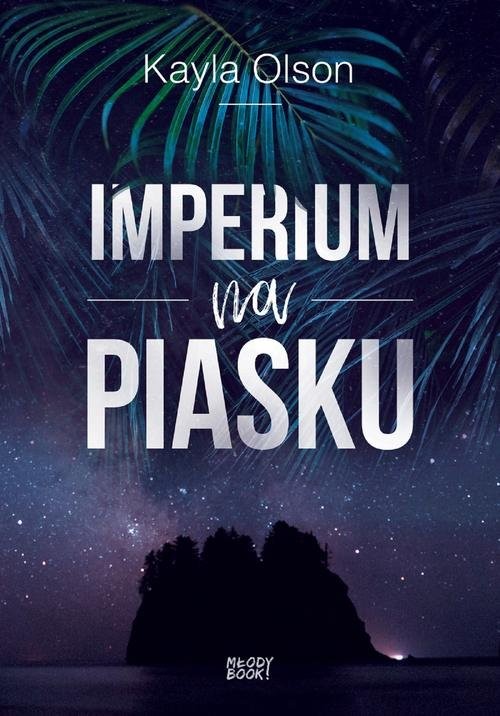 okładka Imperium na piasku książka | Kayla Olson
