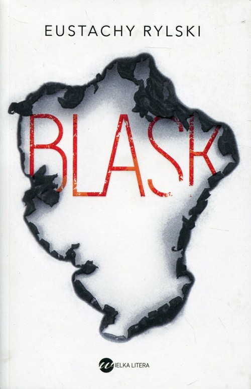 okładka Blask książka | Eustachy Rylski
