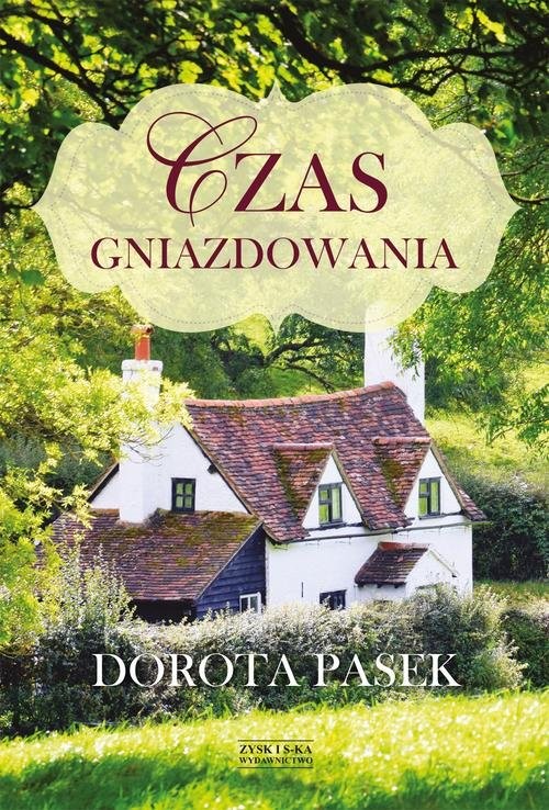 okładka Czas gniazdowania książka | Pasek Dorota