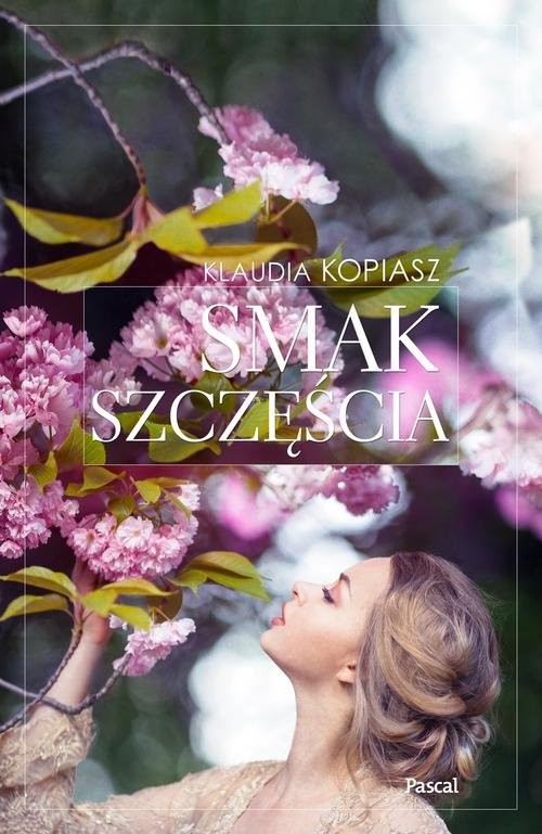 okładka Smak szczęścia książka | Klaudia Kopiasz