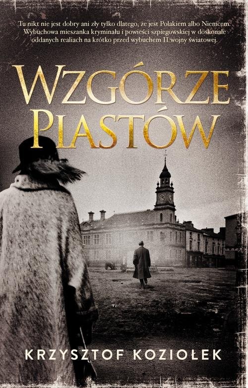 okładka Wzgórze Piastów książka | Krzysztof Koziołek