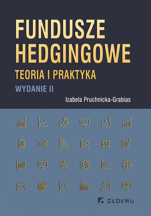 okładka Fundusze hedgingowe Teoria i praktyka książka | Izabela Pruchnicka-Grabias