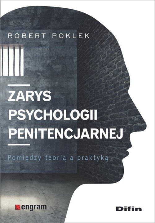 okładka Zarys psychologii penitencjarnej Pomiędzy teorią a praktyką książka | Robert Poklek