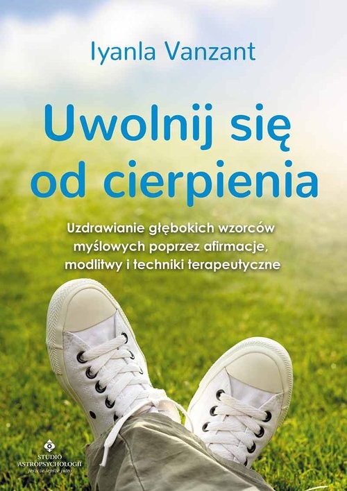 okładka Uwolnij się od cierpienia książka | Iyanla Vanzant