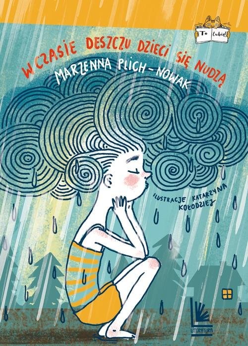 okładka W czasie deszczu dzieci się nudzą książka | Plich-Nowak Marzenna