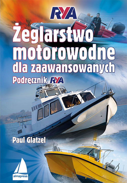 okładka Żeglarstwo motorowodne dla zaawansowanych książka | Glatzel Paul