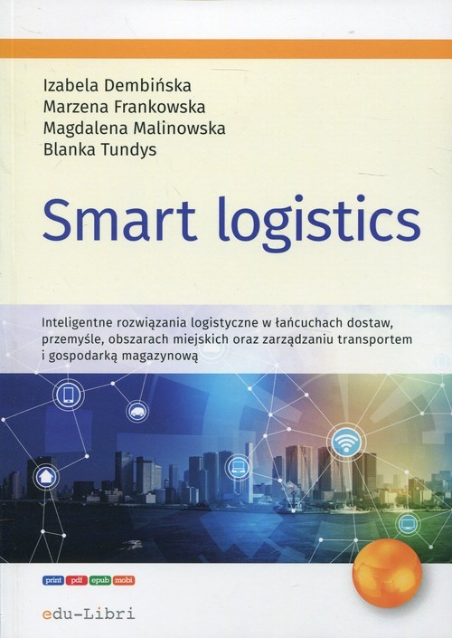 okładka Smart logistics książka | Izabela Dembińska, Marzena Frankowska, Magdalena Malinowska, Blanka Tundys