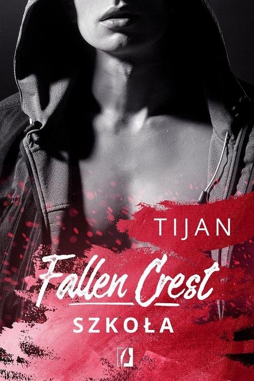 okładka Fallen Crest Tom 3 Szkoła książka | Tijan Meyer