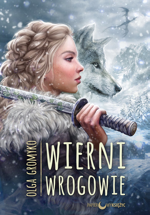 okładka Wierni wrogowie Kroniki belorskie Tom 5 książka | Olga Gromyko