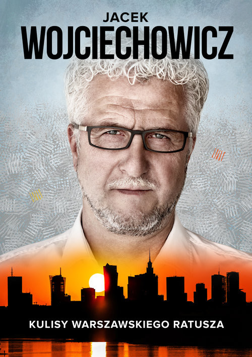 okładka Kulisy warszawskiego ratusza książka | Jacek Wojciechowicz, Magdalena Rigamonti