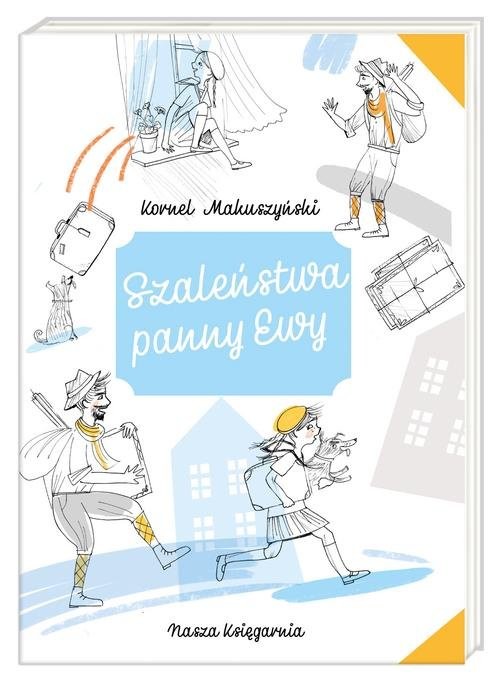 okładka Szaleństwa panny Ewy książka | Kornel Makuszyński