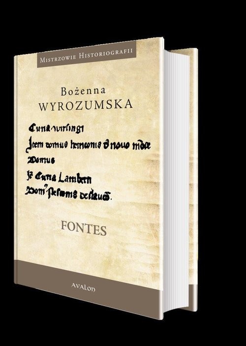 okładka Fontes Prace wybrane z dziejów średniowiecza i nauk pomocniczych historii książka | Wyrozumska Bożenna