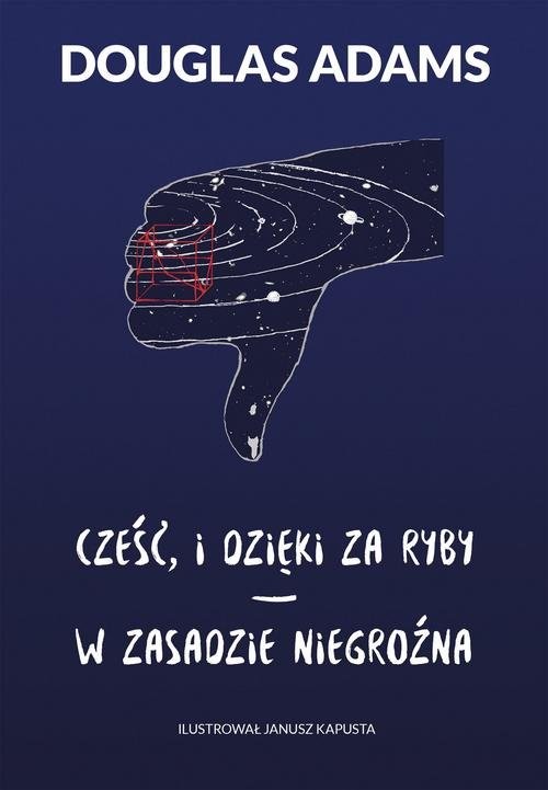 okładka Cześć, i dzięki za ryby / W zasadzie niegroźna książka | Douglas Adams