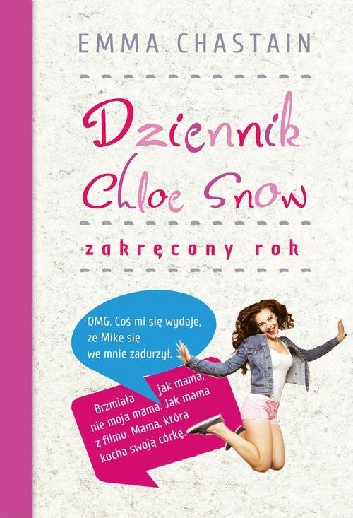 okładka Dziennik Chloe Snow: Zakręcony rok książka | Emma Chastain