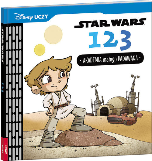 okładka Disney Uczy Star Wars 123. Akademia małego Padawana USW-2 książka | Calliope Glass, Caitlin Kennedy
