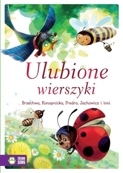 okładka Ulubione wierszyki książka | Jan Brzechwa, Maria Konopnicka, Władysław Bełza, Ewa Szelburg-Zarębina, Ignacy Krasicki, S Jachowicz