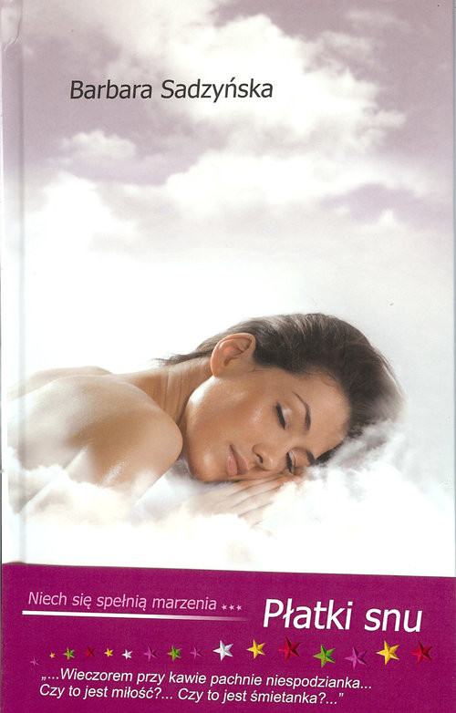 okładka Płatki snu książka | Barbara Sadzyńska