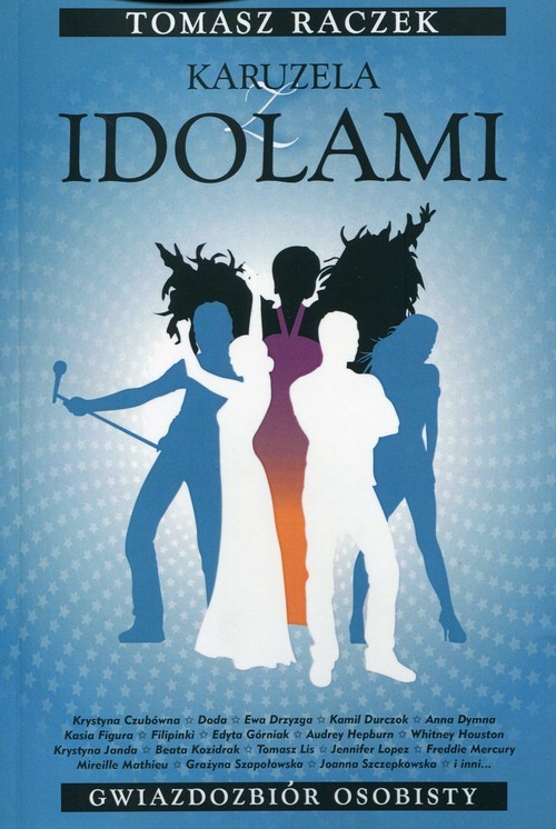 okładka Karuzela z idolami książka | Tomasz Raczek